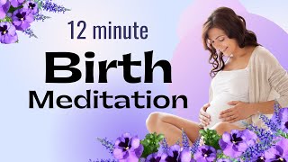 Hypnobirthing Birth Meditation with Birth Affirmations [upl. by Nevi]