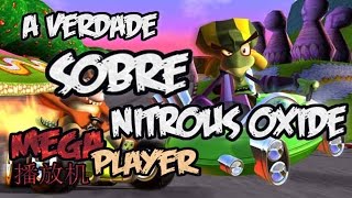 Crash Team Racing A verdade sobre Nitrous Oxide [upl. by Chae]