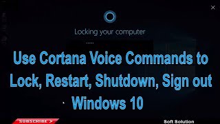 How to Use Cortana Voice Commands to Lock Restart Shutdown Sign out Windows 10 [upl. by Tidwell949]