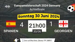 EURO 2024  Spanien 4  1 Georgien live auf Das Erste  Servus TV  SRF 2 – 30062024 um 21 Uhr [upl. by Hanima]