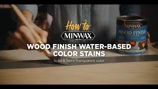 Minwax®  How to Use Wood Finish WaterBased Color Stain [upl. by Chadburn491]