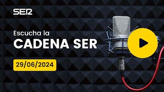 AUDIO Radio Cadena SER  29062024 [upl. by Oam253]