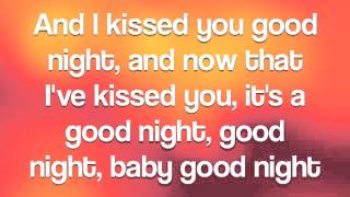 Kissed You Good Night By Gloriana Lyrics [upl. by Garris]