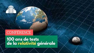 100 ans de tests de la relativité générale  ENSPSL [upl. by Henrik613]