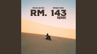 Rm 143 Remix [upl. by Iek]