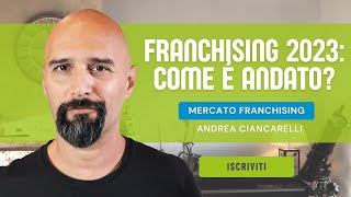 Franchising 2023 Come è andato [upl. by Ramsden]