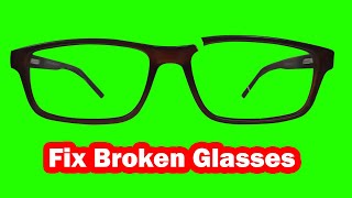 How to fix broken glasses at home [upl. by Einhoj790]