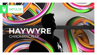 Haywyre  Chromatically Monstercat Remake [upl. by Gentille]