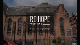 ReHope West End  Evening Service  8th September 2024 [upl. by Ellehcal288]