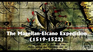 The MagellanElcano Expedition 15191522 The First Circumnavigation of the World [upl. by Giarc]