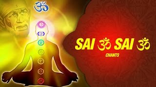 Sai Om Sai Om Meditation Soothing Mantra  Sai Mantra Chants  Sai Baba Mantra [upl. by Ahseuqram]