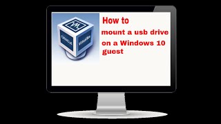 How to mount a usb drive on a Windows 10 guest on virtualbox [upl. by Adnuhsal401]