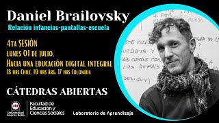 SESIÓN IV  Daniel Brailovsky  Cátedras Abiertas Escuela de Educación UNAB 2024 [upl. by Minnaminnie]