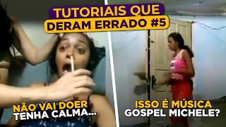 Tutoriais que Deram Errado Episódio 5 [upl. by Rikki]