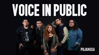 VOICE IN PUBLIC  PUJANGGA OFFICIAL MUSIC VIDEO [upl. by Annayek]