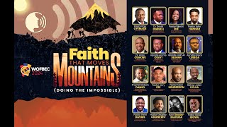 WOFBEC 2024 DAY 3  FAITH THAT MOVES MOUNTAINS  4th JAN 2024 [upl. by Yong]