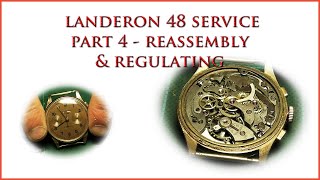 Landeron 48 Chronograph Service Part 4 Watch assembly and regulating [upl. by Yrevi]