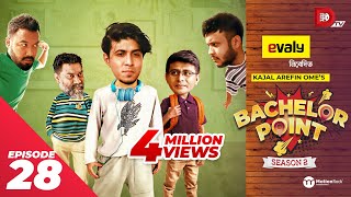 Bachelor Point  Season 2  EPISODE 28  Kajal Arefin Ome  Dhruba Tv Drama Serial [upl. by Pomcroy388]