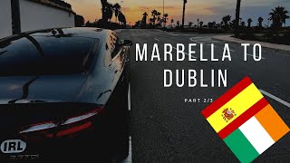 Driving From Marbella To Ireland Part 23 [upl. by Nickolas]