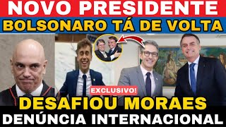 URGENTE BOLSONARO TÁ DE VOLTA NOVO PRESIDENTE DENÚNCIA INTERNACIONAL NIKOLAS ESCAPOU [upl. by Enaols]