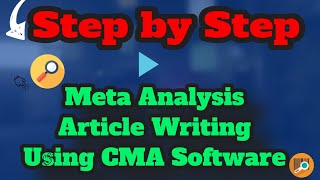 StepbyStep Article Writing Tips for MetaAnalysis Research Using CMA Software With an Easy Example [upl. by Fife]