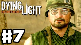 Dying Light  Gameplay Walkthrough Part 7  Gassed Up PC Xbox One PS4 [upl. by Ginny775]