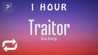 1 HOUR 🕐  Olivia Rodrigo  Traitor Lyrics [upl. by Annuahs]