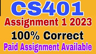 CS401 Assignment 1 Solution Fall 2023 Cs401 Assignment 1 2023 [upl. by Leilamag962]