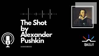 The Shot by Alexander Pushkin Audiobook [upl. by Atse685]