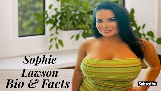 Sophie Lawson Curvy Model amp Plus Size WikiBody PositivityInstagram StarFashion amp Bio [upl. by Dell]