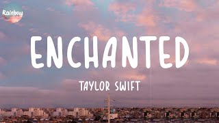 Taylor Swift  Enchanted Lyrics  Ed Sheeran Charlie Puth [upl. by Gauthier]