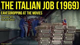 361 The Italian Job 1969  Eavesdropping at the Movies [upl. by Ybsorc]