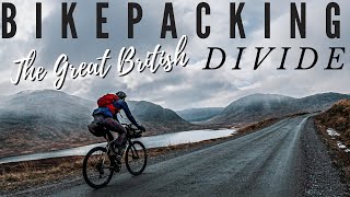 BIKEPACKING THE GB DIVIDE  THE LENGTH OF BRITAIN OFF ROAD FULL EXPERIENCE [upl. by Beale]