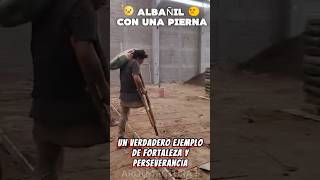 👷‍♂️💪 quot¡Determinación Increíble Albañil con Una Pierna Levanta Bolsa de Cementoquot 🏗️🌟 [upl. by Ferren280]