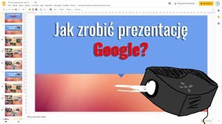 Jak zrobić prezentację w Google [upl. by Choong]