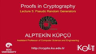 Proofs in Cryptography Lecture 5 Pseudo Random Generators [upl. by Margaret]