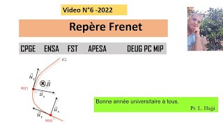 Rappels mathématique Video N6  Base de Frenet [upl. by Panthia]