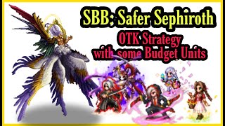 SBB Safer Sephiroth  OTK Strategy with Some Budget Units  Free 1200 Lapis [upl. by Bathsheb]