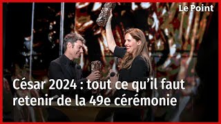 César 2024  tout ce qu’il faut retenir de la 49e cérémonie [upl. by Fia]