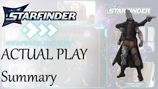 Starfinder 2e Playtest Actual Play Summary [upl. by Ahsropal]