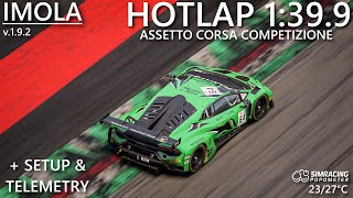 IMOLA HOTLAP  SETUP I 1399 I Lamborghini Huracan Evo 2 I Assetto Corsa Competizione I v192 I PC [upl. by Craggie]