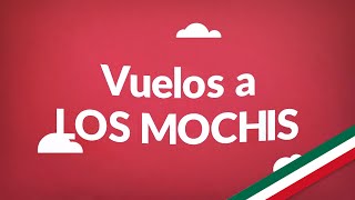 Vuelos a Los Mochis  Consigue aquí los vuelos más baratos en todo México [upl. by Grunenwald]