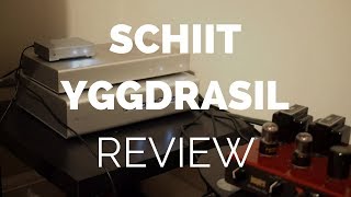 Review Schiit Yggdrasil DAC With Comparisons to Schiit Gungnir Multibit [upl. by Salisbarry421]