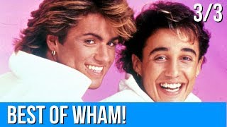 The Best of WHAM Compilation Album Full Lyrics Part 3 of 3 [upl. by Shana]