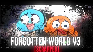 FORGOTTEN WORLD V3 SCRAPPED  FNF Pibby Apocalypse [upl. by Enneirb149]