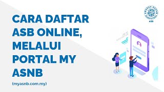 Cara Daftar ASB Online Melalui Portal MyASNB [upl. by Onilegna814]