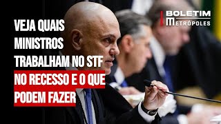 Veja quais ministros trabalham no STF no recesso e o que podem fazer [upl. by Aruasor]