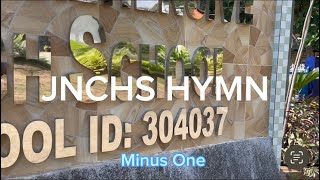 JNCHS HYMN  Minus One  Alma Mater Song [upl. by Enois]