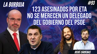 123 ASESINADOS por ETA no se merecen un delegado del gobierno del PSOE [upl. by Bennet]