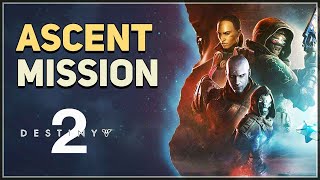 Ascent Destiny 2 [upl. by Eednas]